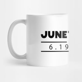 Juneteenth since 1865 Mug